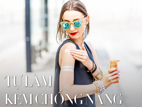 Cách tự làm kem chống nắng handmade đơn giản